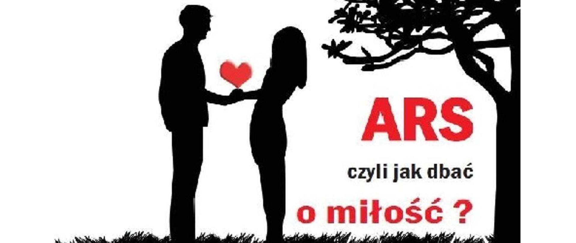 ARS, czyli jak dbać o miłość?