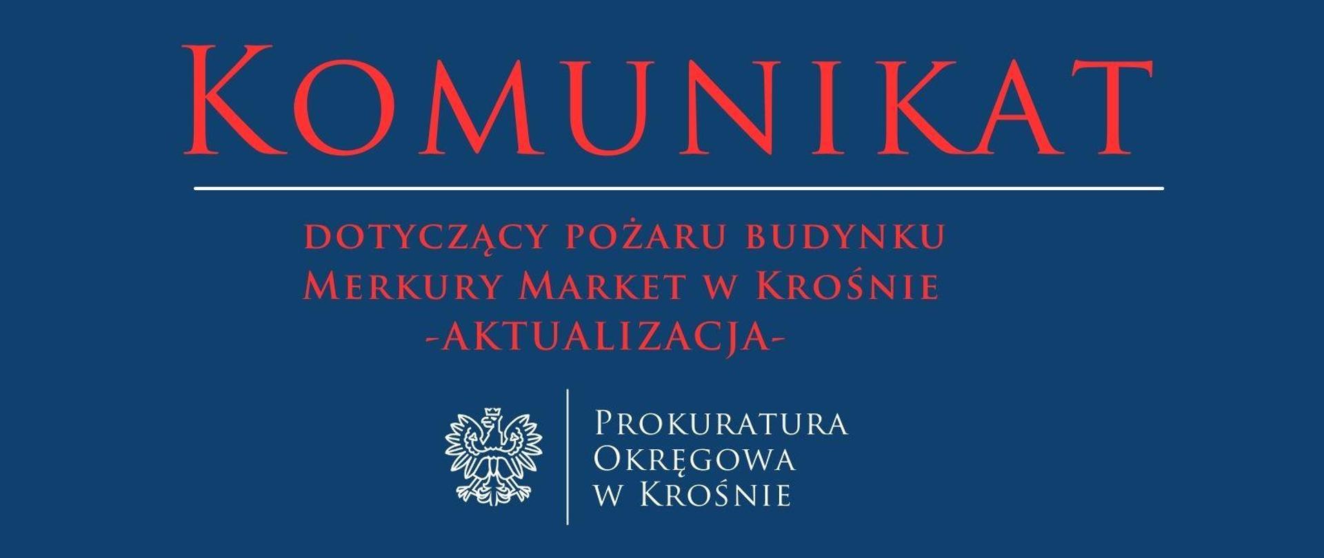 Komunikat prasowy dotyczący pożaru budynku Merkury Market w Krośnie -AKTUALIZACJA-
