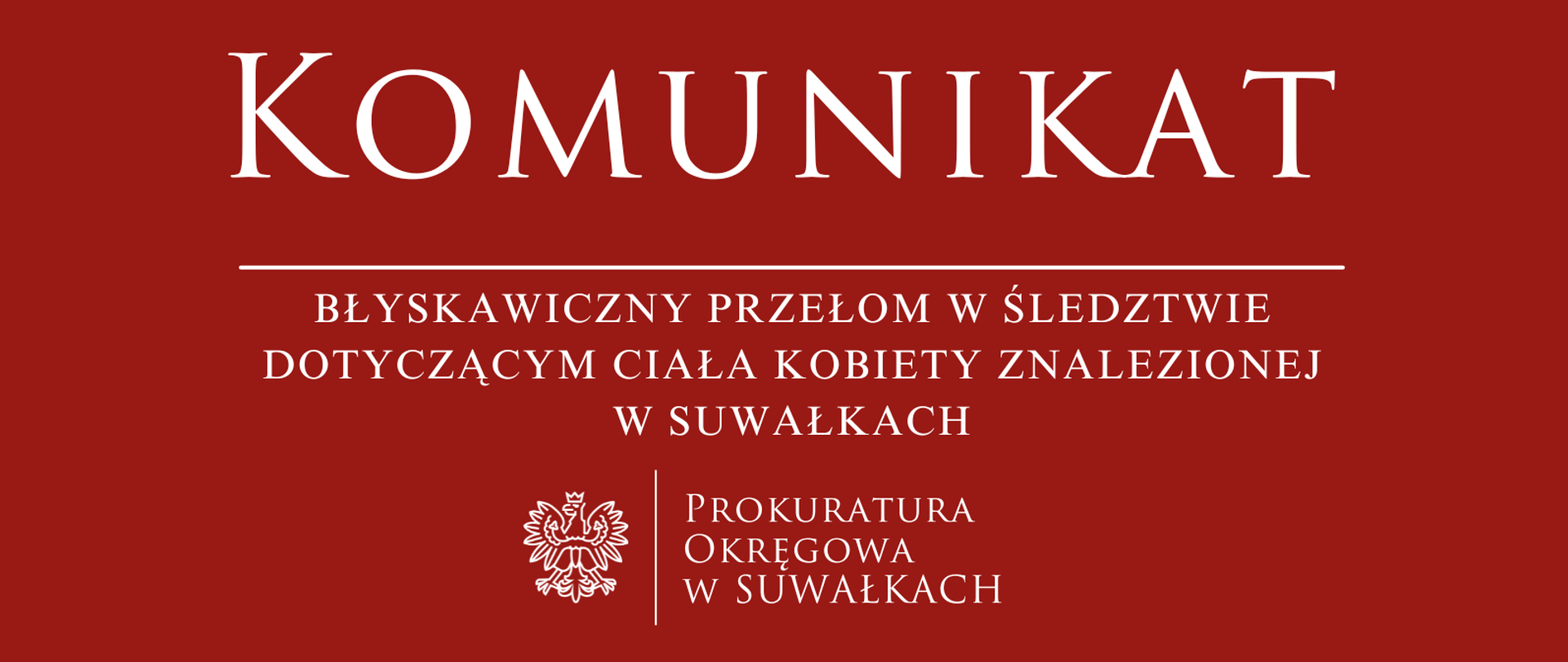 Błyskawiczny przełom w śledztwie dotyczącym ciała kobiety znalezionej w Suwałkach