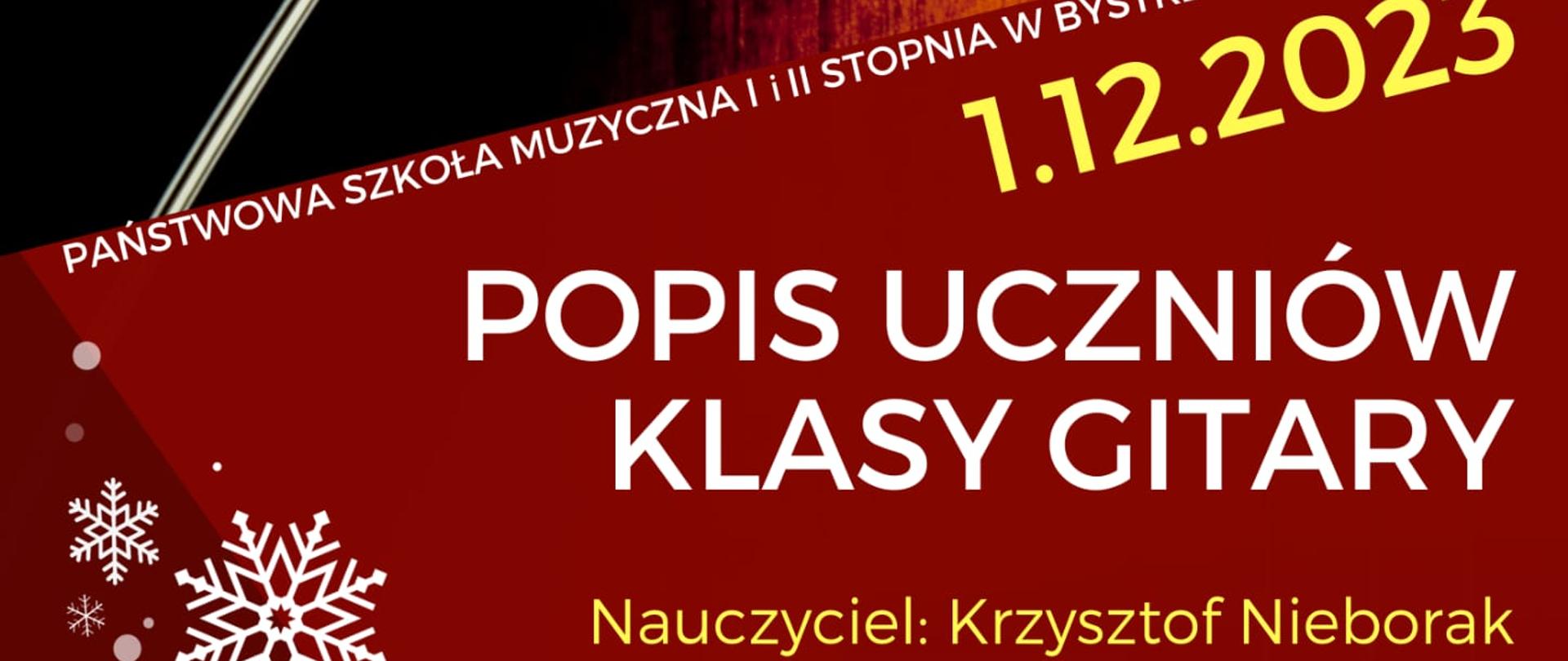 Zdjęcie przedstawia informację o nadchodzącym popisie uczniów klasy gitary 1 grudnia 2023.