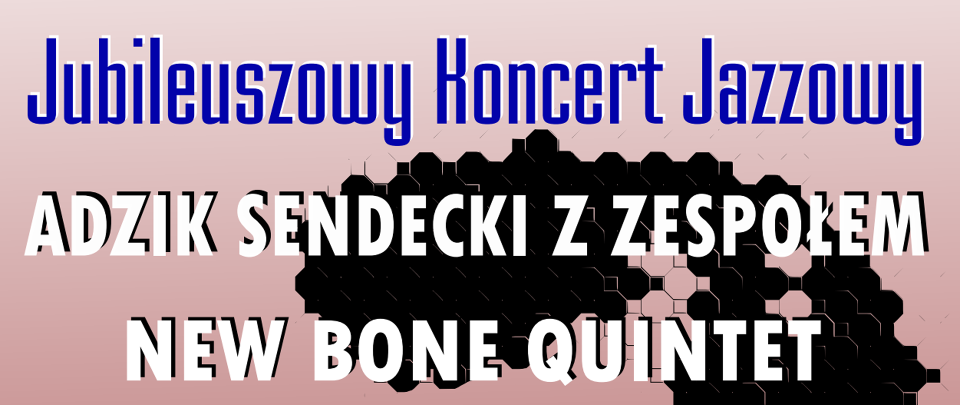 Plakat, tło w odcieniach różu; grafika - popiersie Chopina w tle; tekst: Jubileuszowy Koncert Jazzowy, 11 września 2026 r., Muzeum Sztuki i Techniki Japońskiej „Manggha”
