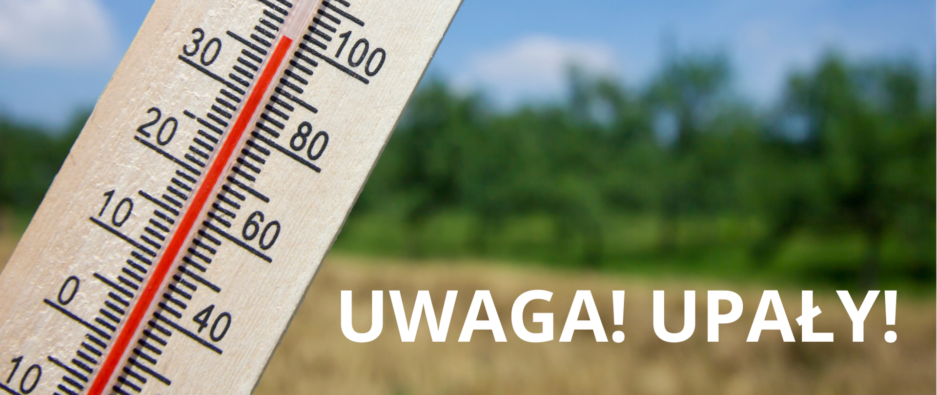 Uwaga! Upały!