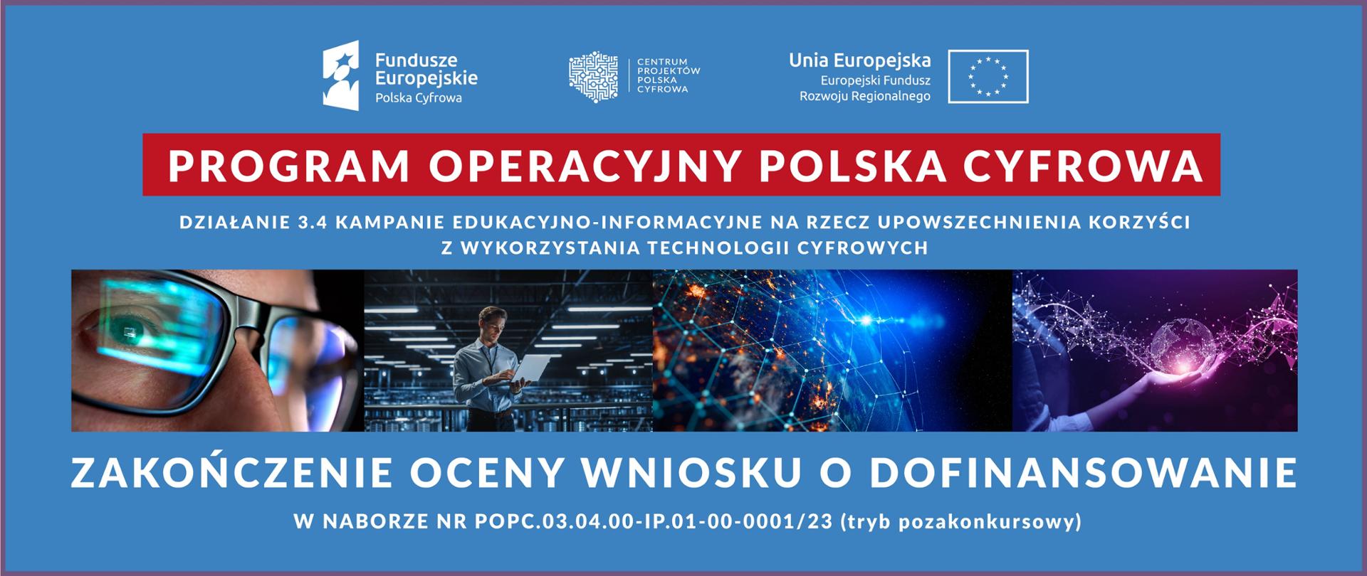 Zakończenie oceny wniosku o dofinansowanie w naborze nr POPC.03.04.00-IP.01-00-0001/23 (tryb pozakonkursowy)