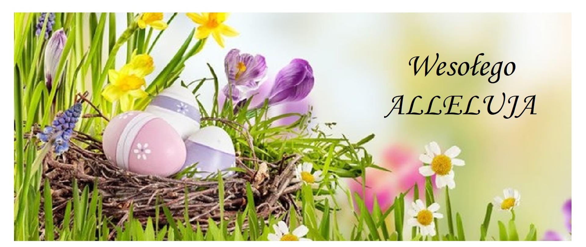 Zdjęcie przedstawia napis Wesołego alleluja oraz dekorację świąt Wielkanocnych