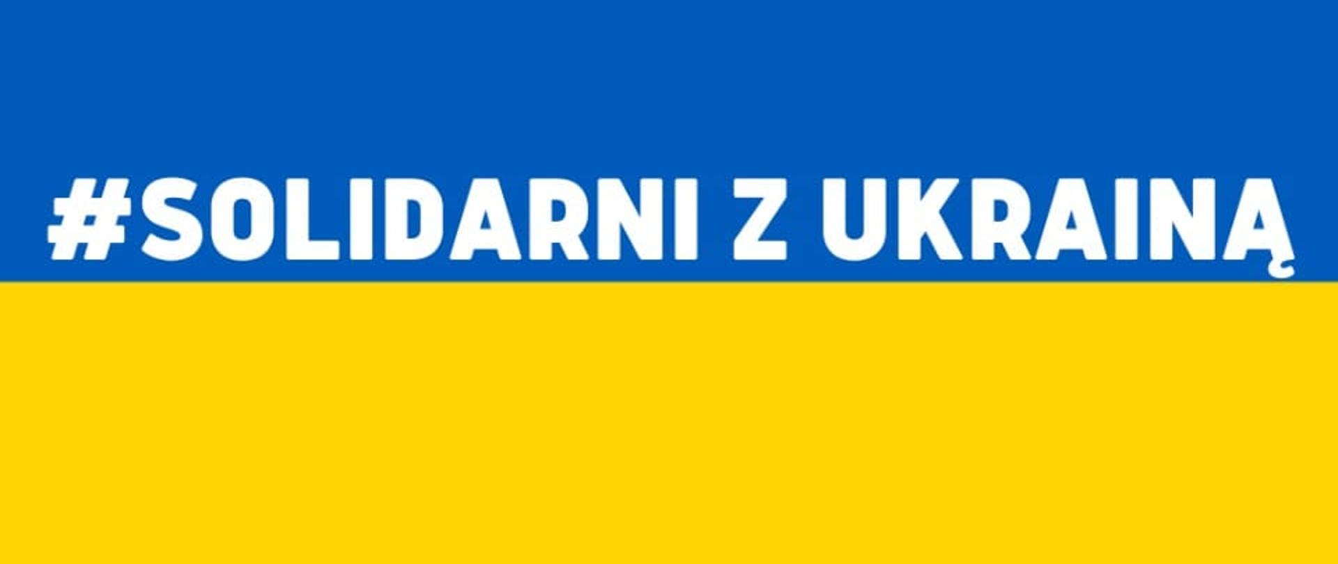 Flaga ukrainy z napisem #SOLIDARNIZUKRAINĄ