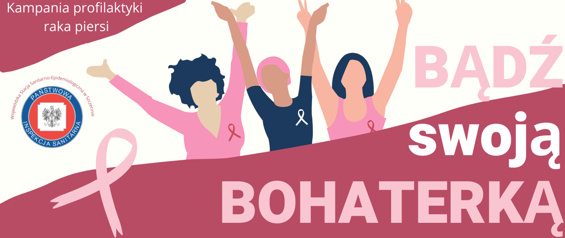 Grafika przedstawia hasło akcji, postacie trzech kobiet z uniesionymi rękami, symbole różowej wstążeczki.
