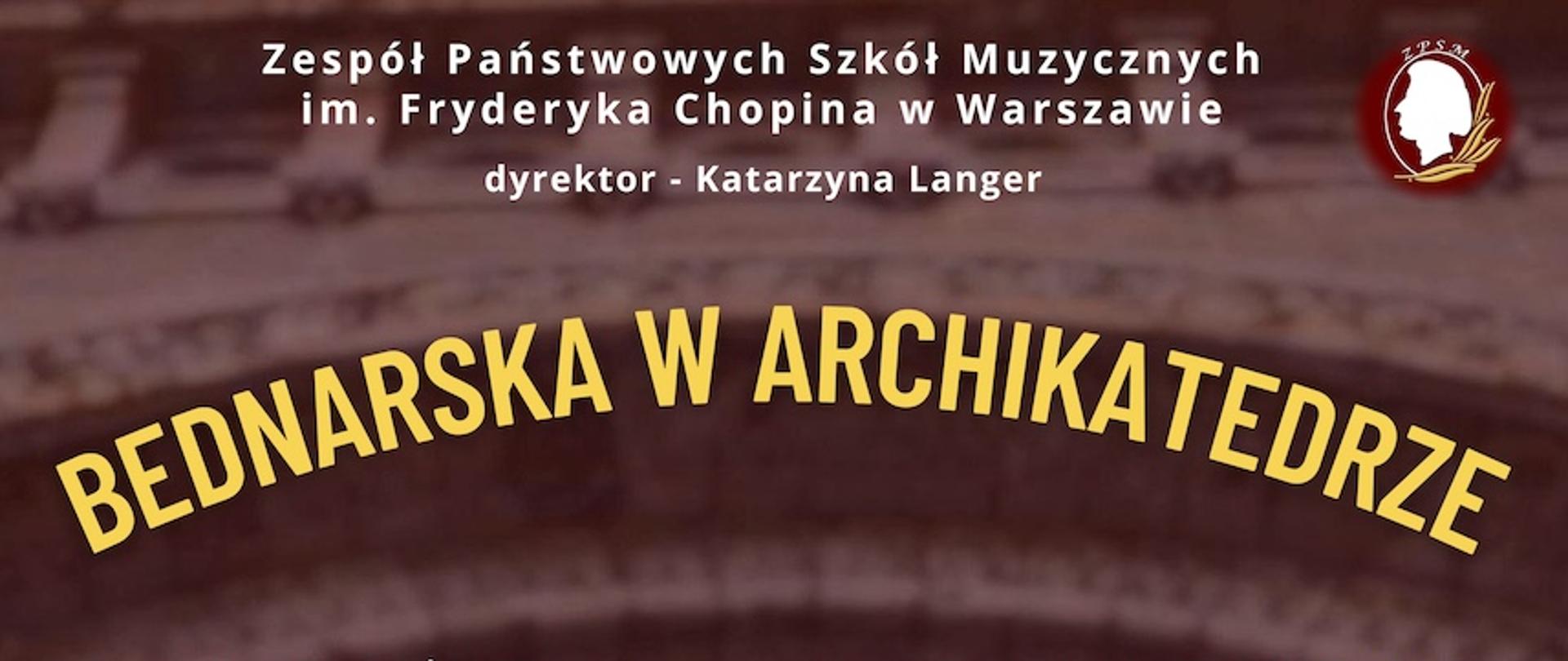 Afisz - 2025.04.26, godz. 16.00 - Koncert "Bednarska w Archikatedrze"