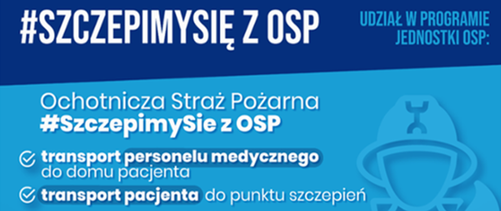 Baner kampanii zachęcający OSP do pomocy w szczepieniach