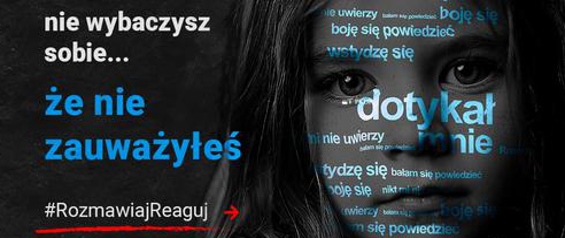 Plakat dotyczący kampanii społecznej #RozmawiajReaguj przygotowany przez Państwową Komisję do spraw przeciwdziałania wykorzystaniu seksualnemu małoletnich poniżej lat 15