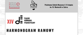 Grafika przedstawia harmonogram XIV Śląskiego Konkursu Pianistycznego, który odbędzie się w Państwowej Szkole Muzycznej w Zabrzu. Dokument ma elegancki, czytelny układ. Po bokach widoczne są delikatne ilustracje klawiatury fortepianu, a nagłówki i logotypy nadają całości profesjonalny charakter.