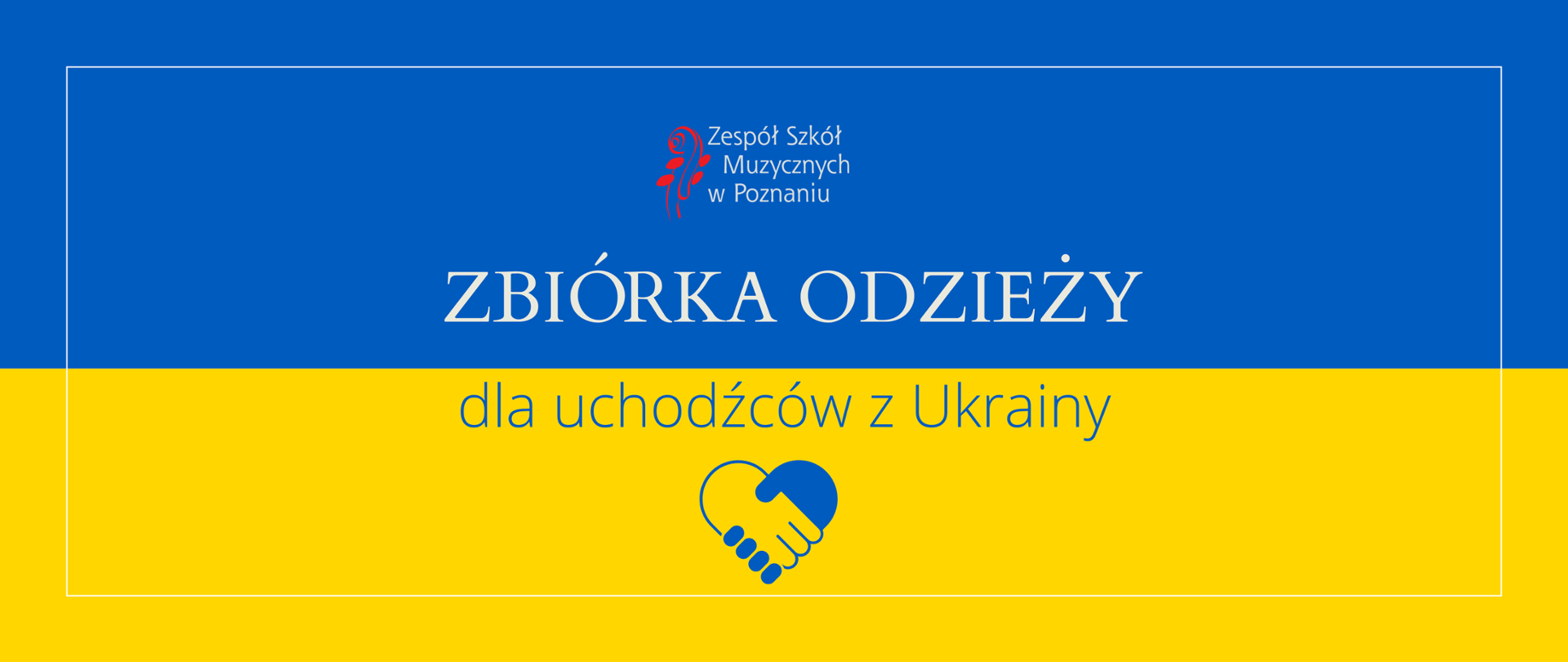 Grafika na tle barw Ukrainy z logo szkoły z tekstem \"Zbiórka odzieży dla uchodźców z Ukrainy\" oraz ikoną dłoni na środku"