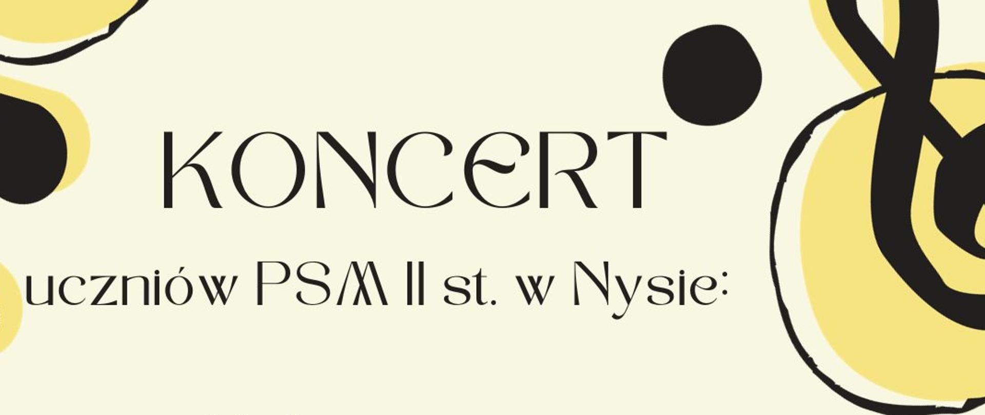 Plakat na kremowym tle rysowane czarne klucze wiolinowe oraz Nutki z wypełnionymi środkami w kolorze kremowym ciemnym tekst koncert uczniów PSM 2 stopnia w Nysie Małgorzata kubów skrzypce Marta kubów skrzypce Michał Zabłocki trąbka fortepian Dominik Zabłocki w programie utwory kompozytorów Jan Sebastian Bach Wolfgang Amadeusz Mozart Ludwig van Beethoven Niccolo Paganini, Lalo, Henryk Wieniawski, Vitali, Charlier, Sibelius, Ysaie, Wurn, Rougnoni środa 8 listopada 2023 godzina 16:30 aula PSM I stopnia w Głuchołazach