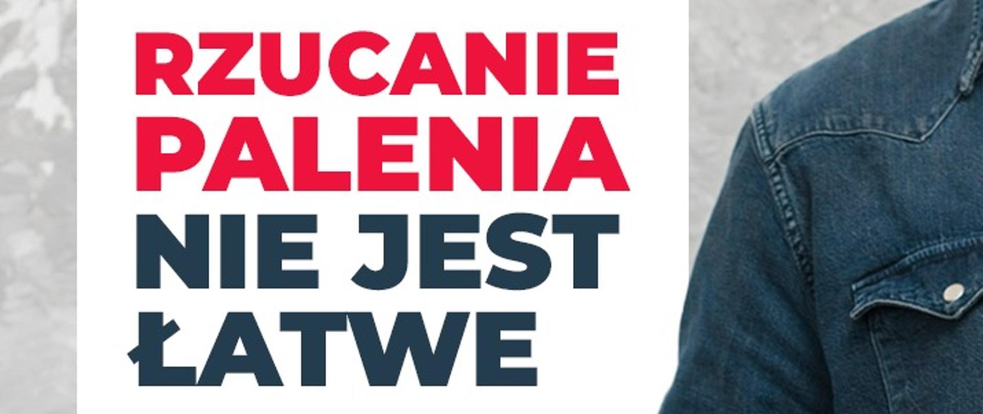 Na ulotce widoczny jest napis RZUCANIE PALENIA NIE JEST ŁATWE, poniżej znajdują się dodatkowe informacje na temat planu rzucania palenia. Po prawej stronie widoczny jest tułów mężczyzny, który trzyma znak "zakaz palenia" z napisem RZUCAM PALENIE. Na dole ulotki widnieje logo Ministerstwa Zdrowia oraz Państwowej Inspekcji Sanitarnej.
