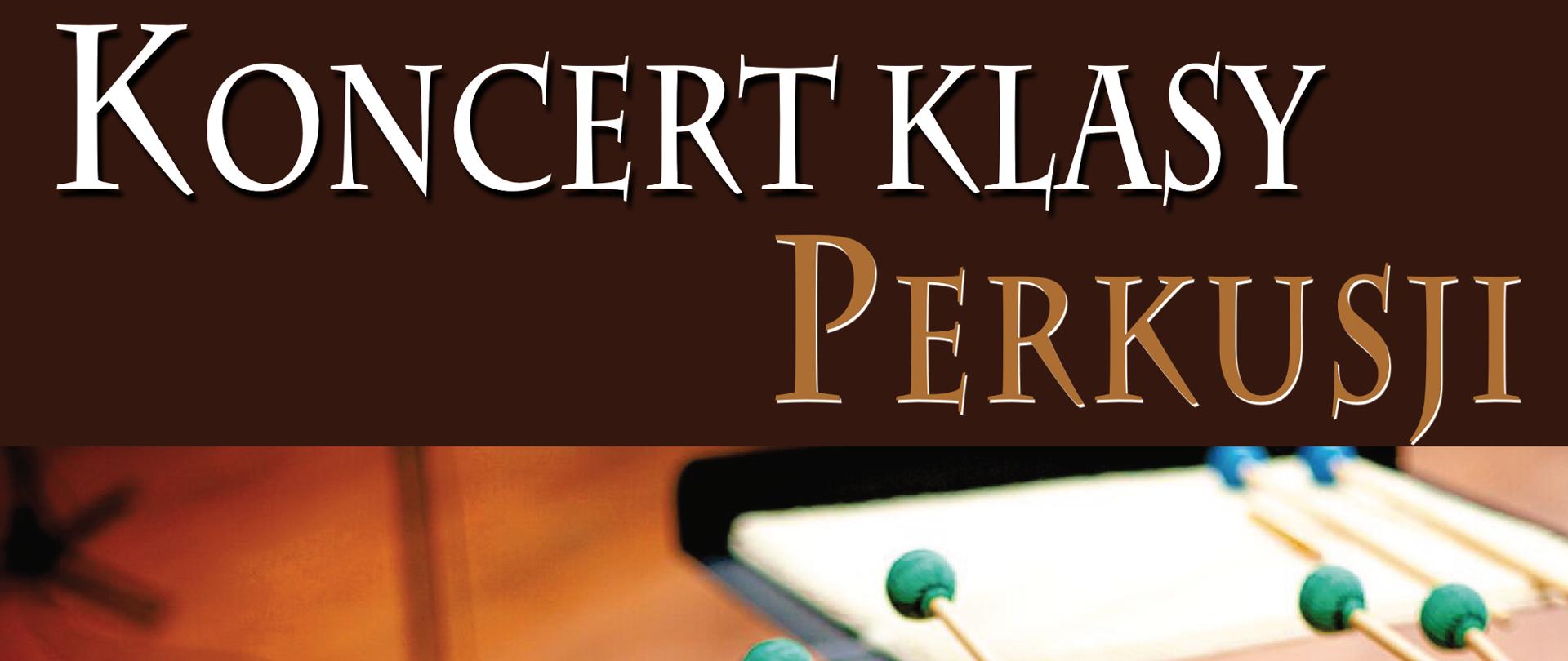 Plakat brązowe tło pośrodku zdjęcie złotego ksylofonu oraz dłonie osoby trzymającej cztery pałki w lewym górnym rogu logo szkoła według ustalonego znaku nazwa szkoły muzycznej w Głuchołazach koncert klasy perkusji 4 grudnia 2024 godzina 16:30 sala nr 30 wystąpią uczniowie klas perkusji magister Iwony Wilczyńskiej
