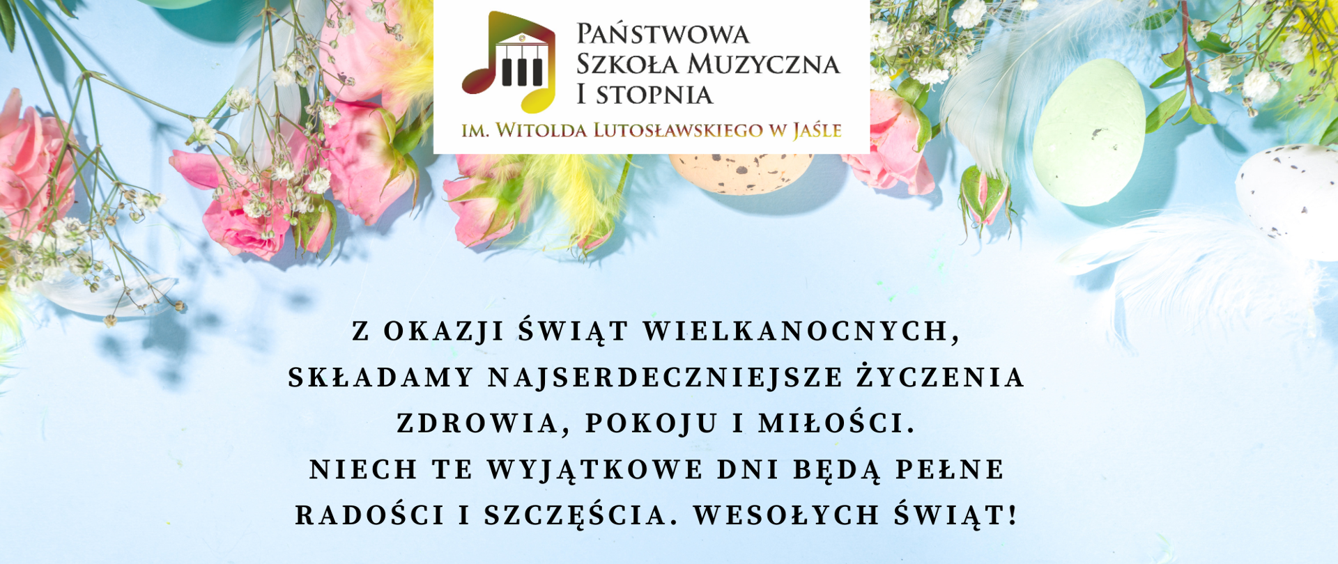 Na niebieskim tle od góry, logo szkoły, kwiaty wiosenne i pisanki oraz życzenia świąteczne