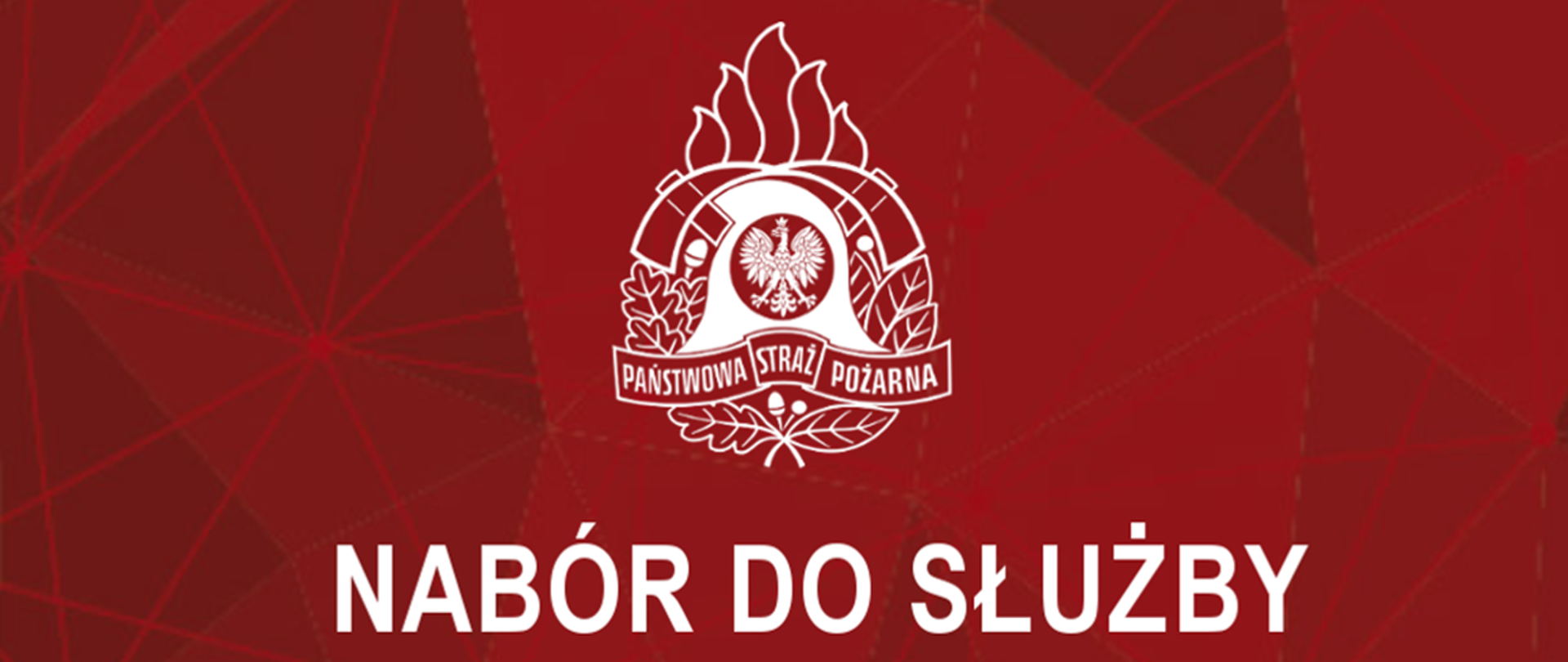 Grafika promująca nabór do służby - czerwone tło, białe napisy i logo psp