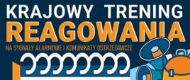 Krajowy Trening Reagowania!