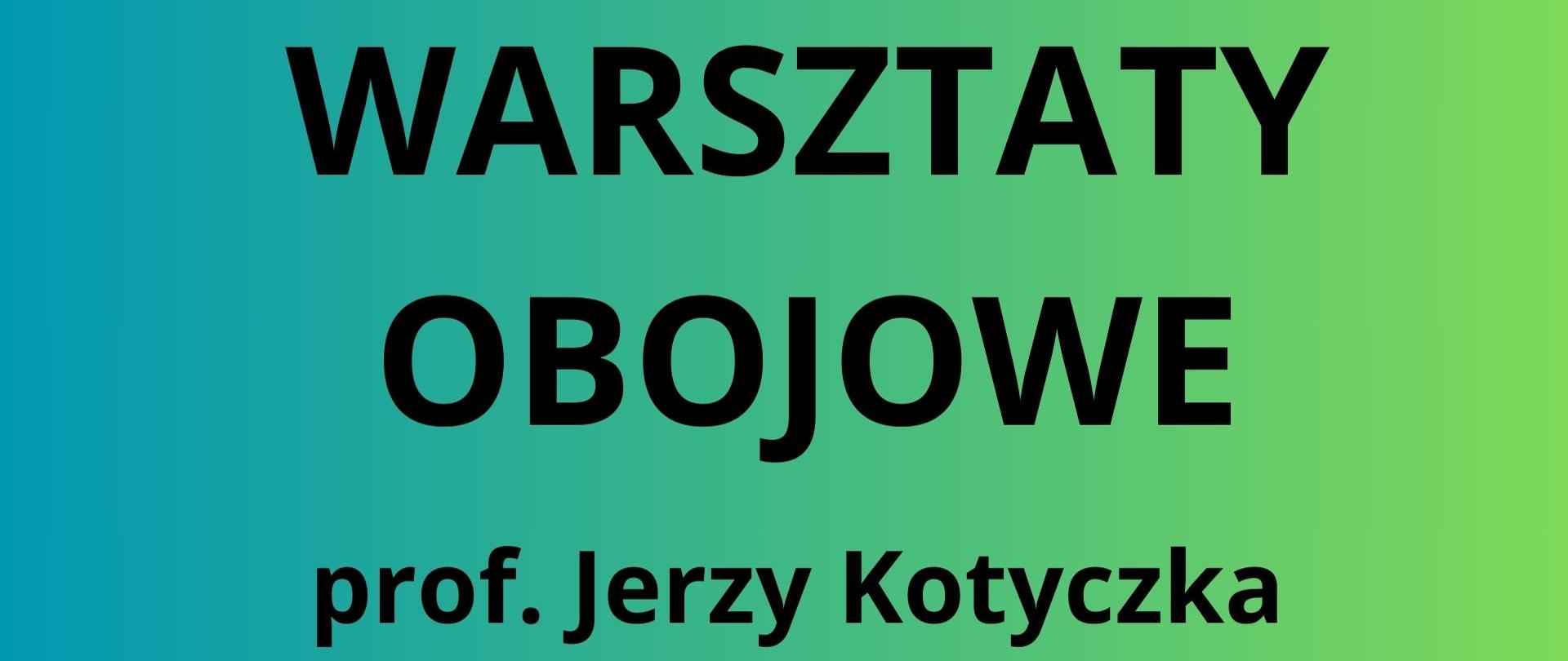 Plakat z wydarzeniem - Warsztaty obojowe, które odbędą się 22 marca 2025r. w auli ZPSM w Dębicy; warsztaty poprowadzi prof. Jerzy Kotyczka, tło plakatu w kolorach zieleni, na środku plakatu umieszczono zdjęcie prowadzącego, napisy są w kolorze czarnym