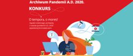 Stwórz z archiwami państwowymi Archiwum Pandemii A.D. 2020