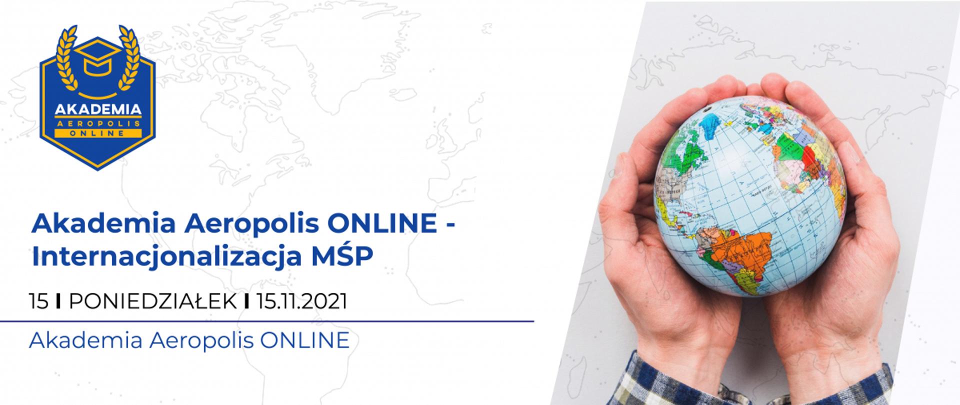 napis na grafice: Akademia Aeropolis Online - Internacjonalizacja MŚP, 15 listopada 2021