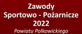 Plakat z zaproszeniem na zawody w Gaworzycach w dniu 18.09.2022 r. na godz. 10:00