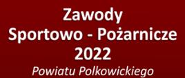 Plakat z zaproszeniem na zawody w Gaworzycach w dniu 18.09.2022 r. na godz. 10:00