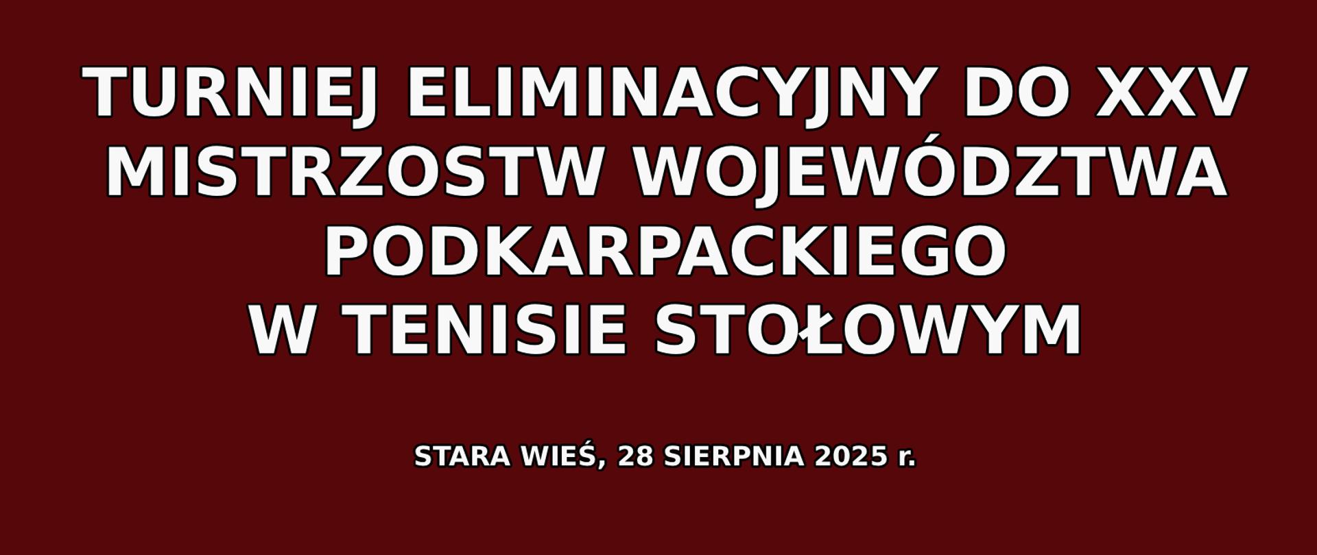 Turniej eliminacyjny do XXV Mistrzostw Województwa Podkarpackiego w Tenisie Stołowym