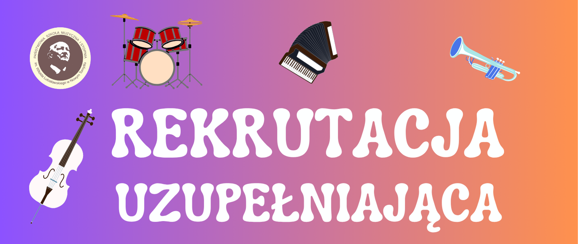 Plakat informujący o rekrutacji uzupełniającej. Plakat z lewej strony ma tło w kolorze fioletowym, który płynnie się zmienia aby z prawej strony być już w kolorze pomarańczowym. Z lewej strony plakatu znajduje się grafika przedstawiająca wiolonczelę, nad nią znajduje się logo szkoły. Na napisem znajdują się grafiki przedstawiające perkusję, akordeon i trąbkę.