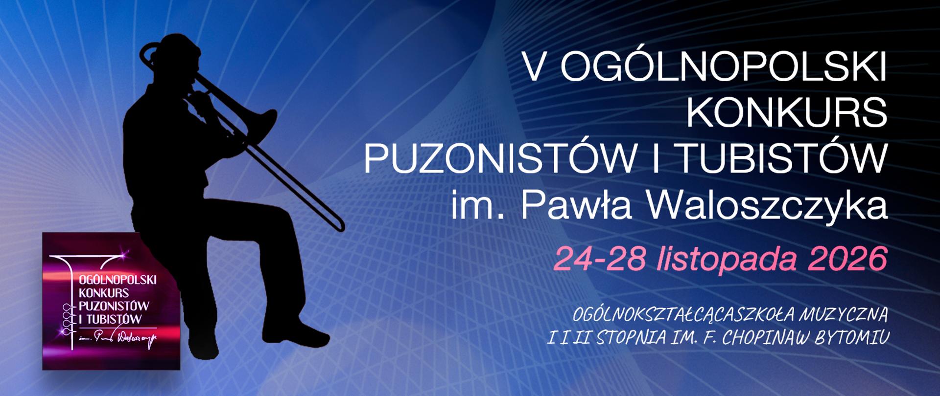 V Ogólnopolski Konkurs Puzonistów i Tubistów im. Pawła Waloszczyka