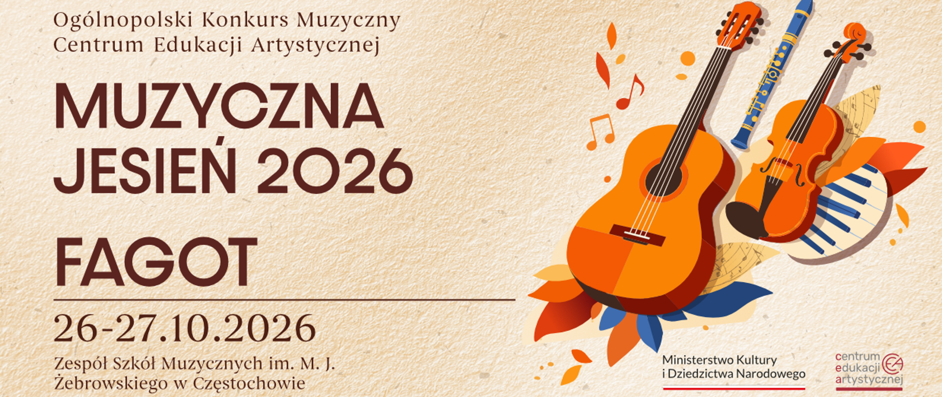 Kremowe tło, po prawej na dole logo CEA i MKiDN, grafika instrumentów, tekst dotyczący Muzycznej Jesieni 2026, fagot