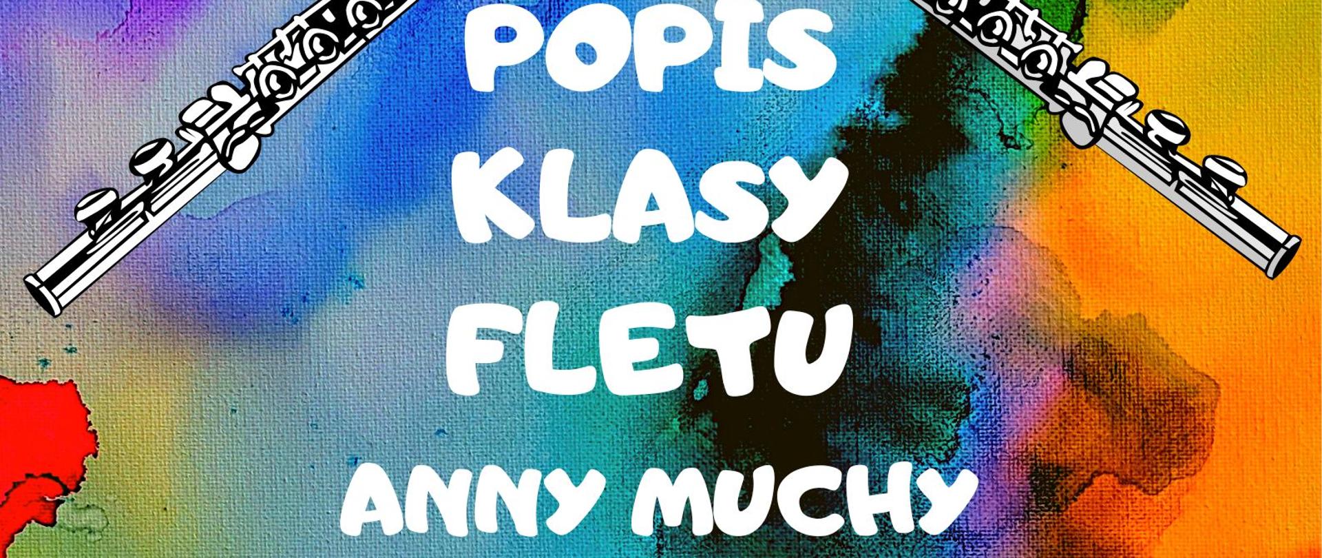 Plakat popisu klasy fletu o różnokolorowym tle, na którym widnieją ikony dwóch fletów. Szczegółowe informacje o imprezie są koloru białego na całej wielkości plakatu.