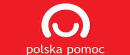 Na czerwonym tle dwa półkola w kolorze białymo różnej wielkości tworzące uśmiechniętą postać praz napis polska pomoc pod spodem
