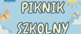 Plakat promujący „Piknik Szkolny” organizowany przez Zespół Państwowych Szkół Muzycznych w Ełku. Na jasnoniebieskim tle widnieje duży napis „PIKNIK SZKOLNY”. Ilustracje przedstawiają słońce, chmury, motyle, pszczoły, kwiaty oraz kolorową kolejkę wąskotorową. Na plakacie wymieniono atrakcje: ognisko, gry i zabawy, dobra muzyka oraz przejazd kolejką wąskotorową. W dolnej części podano szczegóły wydarzenia: 17 czerwca 2026 r., godz. 15.00, Muzeum Historyczne w Ełku, ul. Wąski Tor 1. W lewym górnym rogu znajduje się logo Zespołu Państwowych Szkół Muzycznych w Ełku.