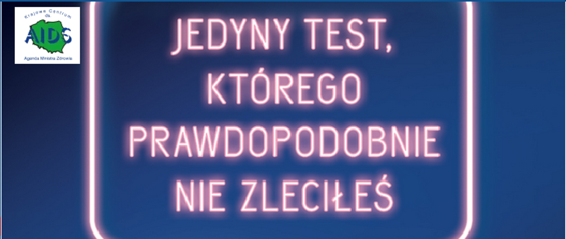 Jedyny test którego prawdopodobnie nie zleciłeś