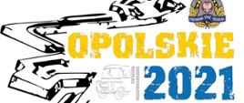 Logo ćwiczeń "Opolskie 2021" na którym znajduje się część fortu wewnątrz którego znajduje się żółto niebieski napis Opolskie 2021 a nad nim logo PSP. Przy napisie jest jeszcze przód pojazdu Syrenka oraz napis "Ćwiczenia międzywojewódzkie"