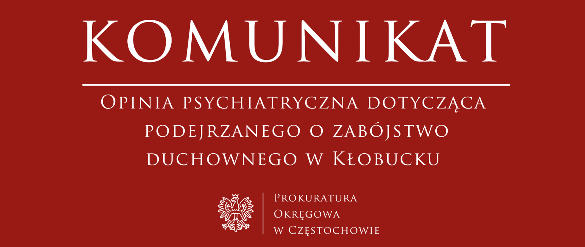 Opinia psychiatryczna dotycząca podejrzanego o zabójstwo duchownego w Kłobucku