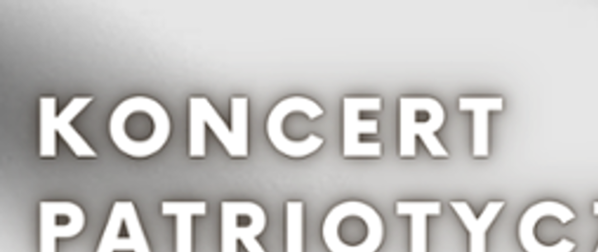 Koncert Patriotyczny z okazji Narodowego Święta Niepodległości