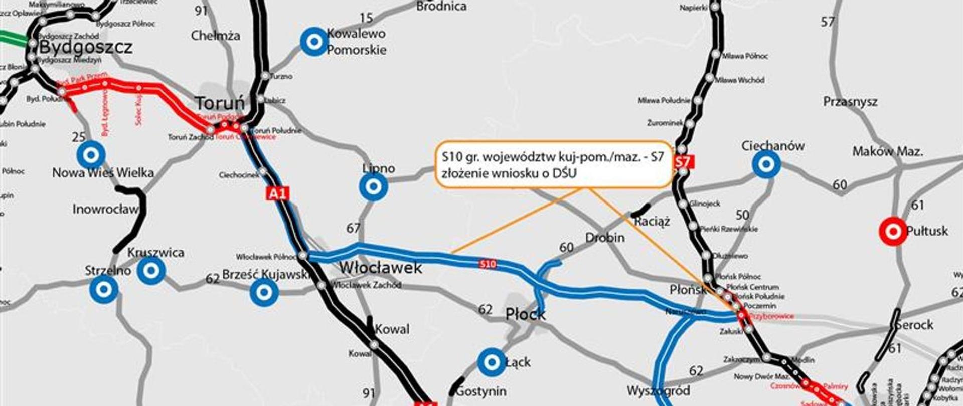 Mapa przedstawiająca planowane i istniejące odcinki dróg ekspresowych w rejonie Bydgoszczy, Torunia, Włocławka, Płocka i Pułtuska. Na niebiesko oznaczono przebieg planowanej drogi S10, na czerwono fragmenty realizowane, a na czarno istniejącą sieć dróg krajowych i ekspresowych. W centralnej części widoczna jest adnotacja „S10 gr. województw kuj‑pom./maz. – S7 złożenie wniosku o DŚU”.