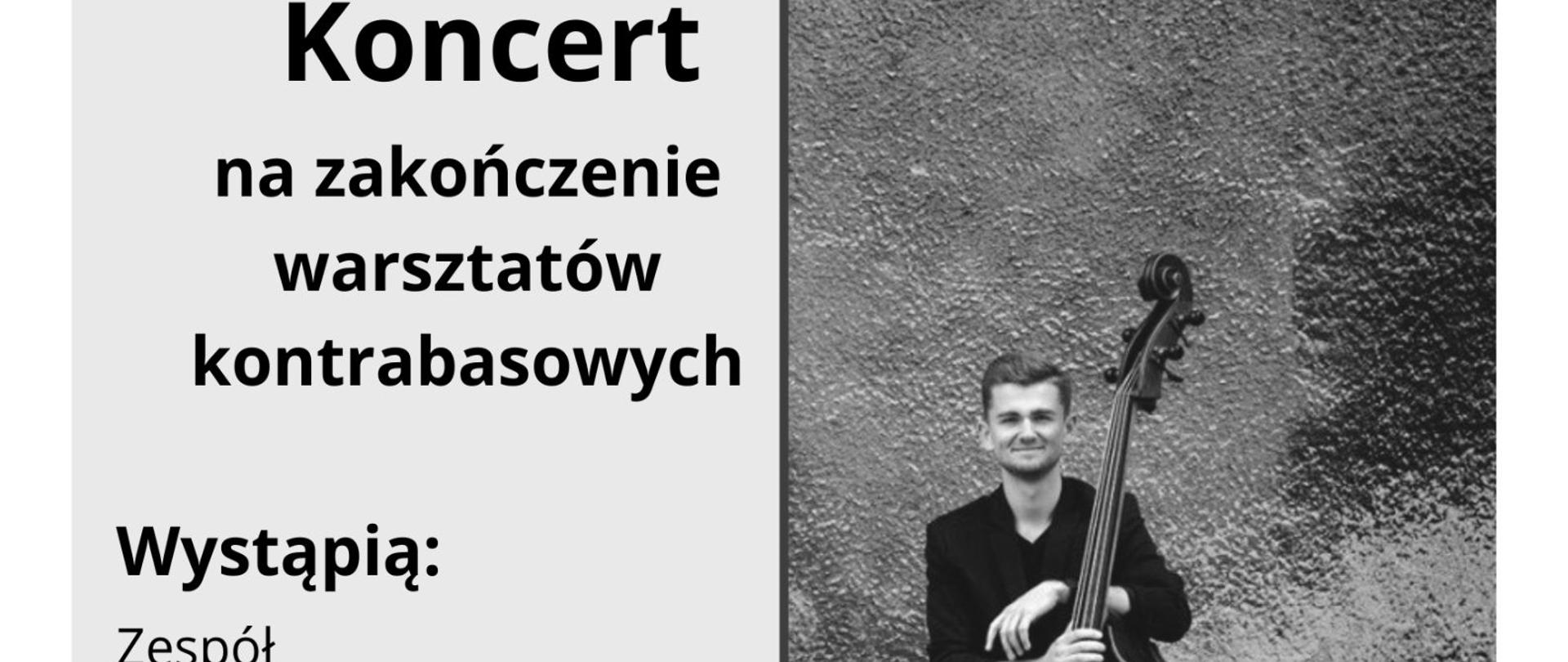 Plakat informacyjny dotyczący Koncertu kontrabasowego odbywającego się w dniu 08.01.2024 r. o godz. 18.00.