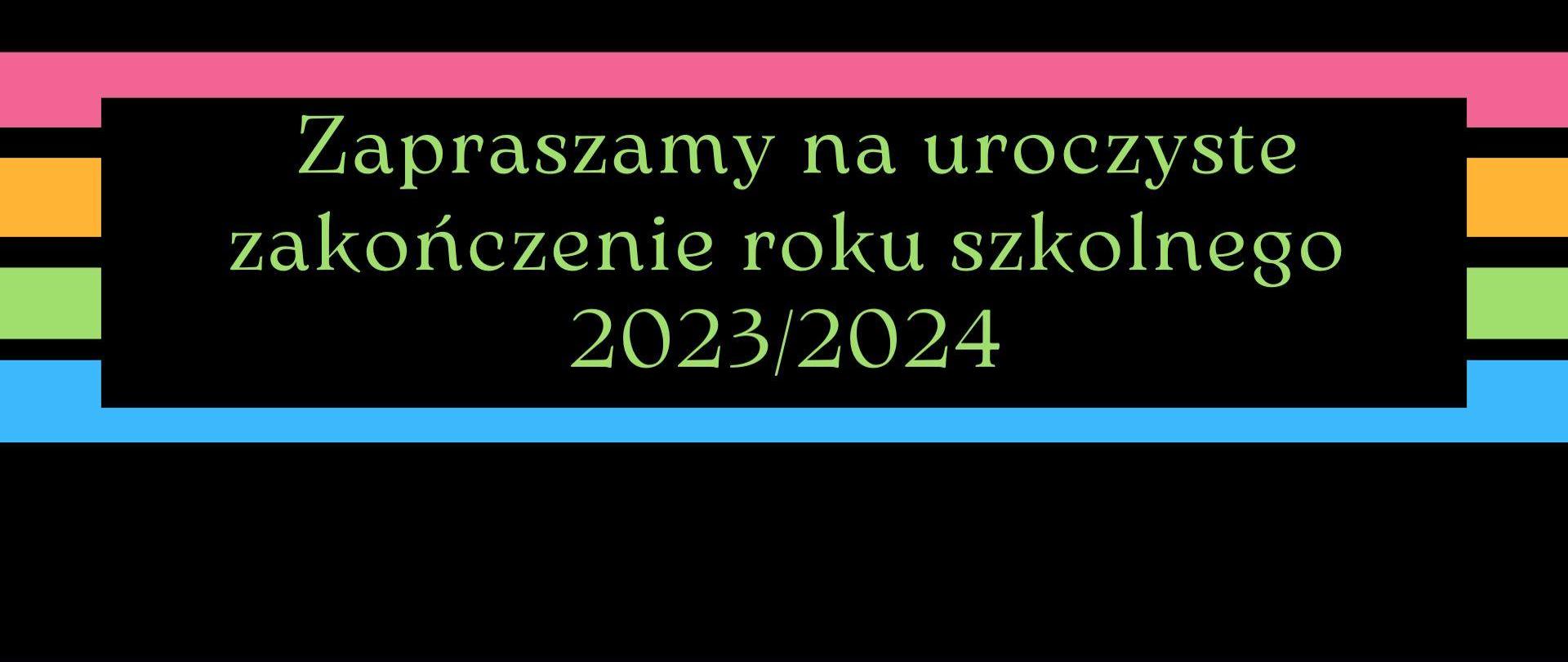 zakończenie roku szkolnego 2023/2024