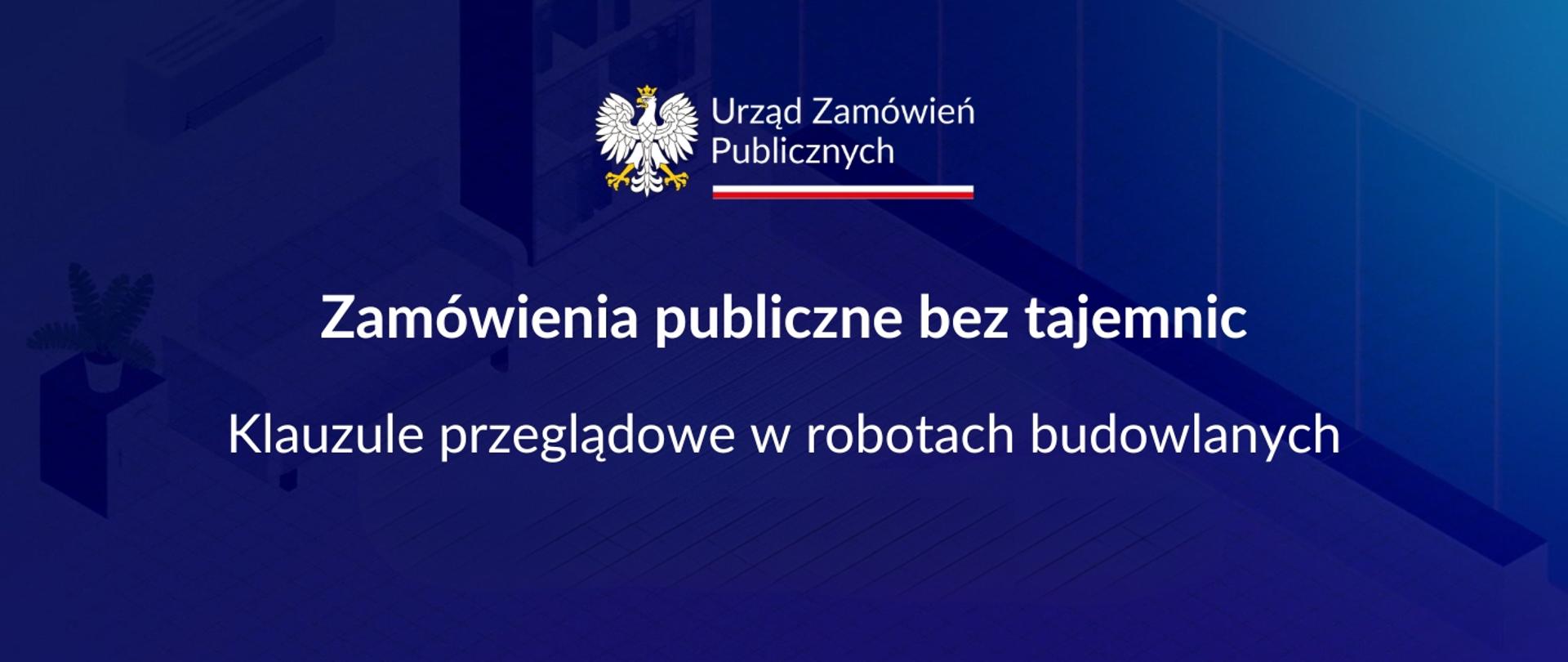 Klauzule przeglądowe w robotach budowlanych