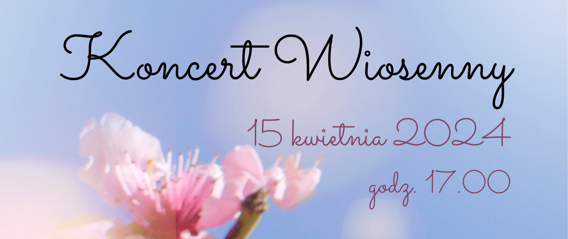 Afisz do Koncertu Wiosennego, który odbędzie się 15 kwietnia 2024 o godz. 17.00 w auli szkoły. Kolorowe tło z wiosennymi kwiatami, na środku napis informujący o wydarzeniu.