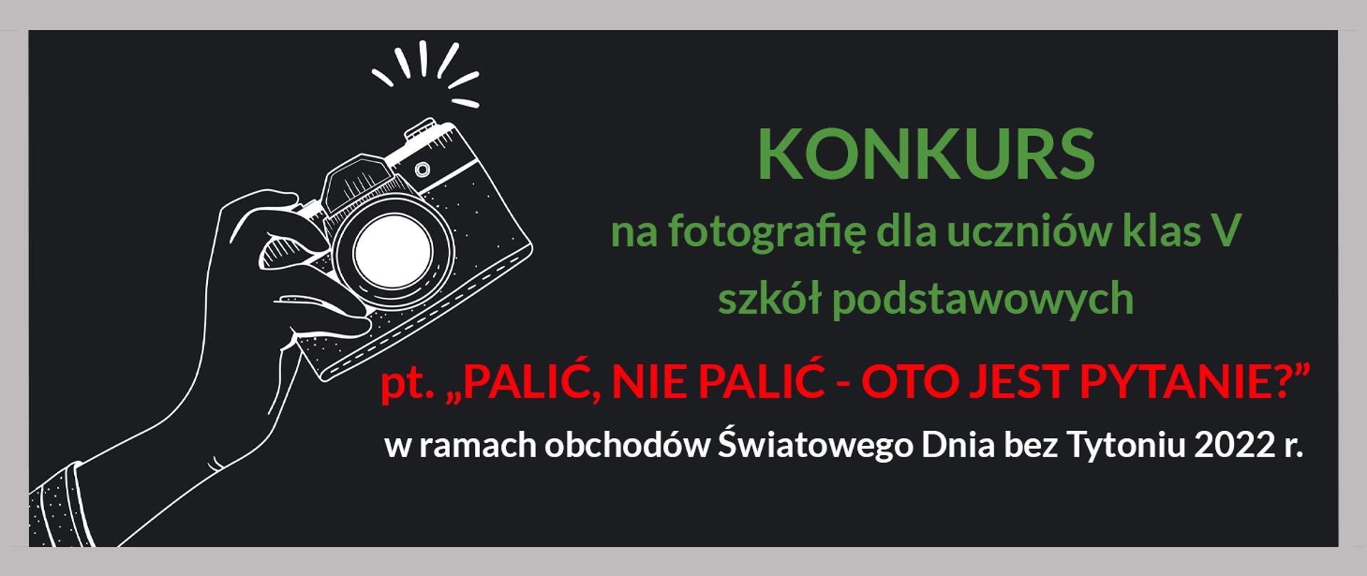 baner Palić, nie palic? konkurs na fotografię dla uczniów klas V szkół podstawowych w ramach obchodów Światowego Dnia Bez Tytoniu 2022