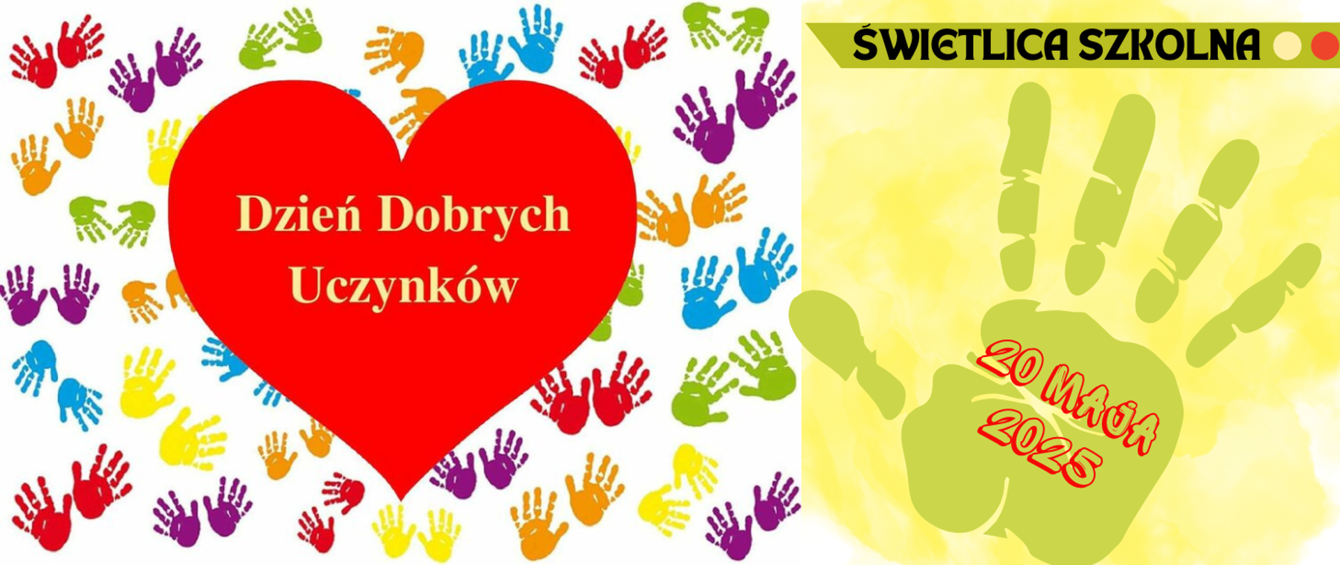 Na kolorowym tle z elementami kolorowych rąk dzieci, serduszko z informacją: Dzień Dobrych Uczynków 20.05.2025r.