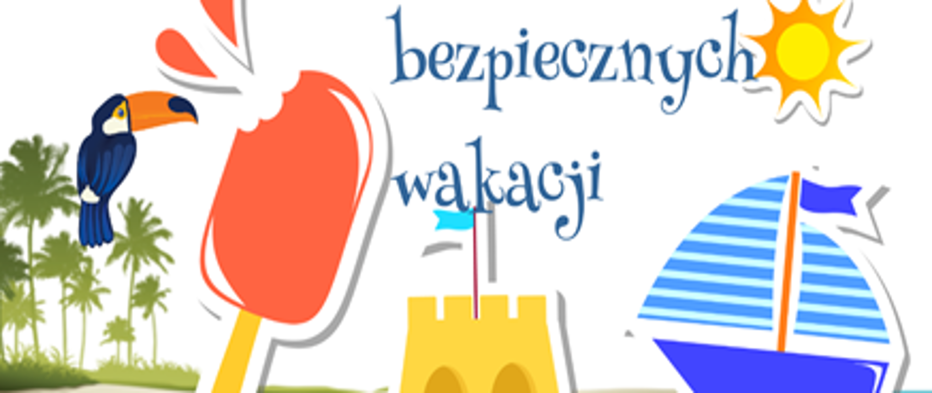 napis bezpiecznych wakacji z rysunkiem lodów, statku, słońca