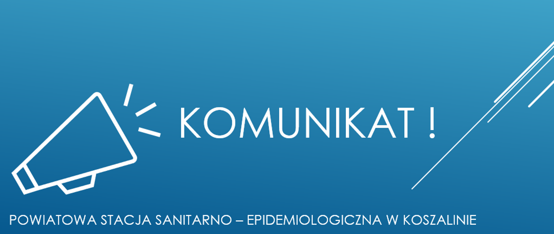 Komunikat Powiatowej Stacji Sanitarno - Epidemiologicznej