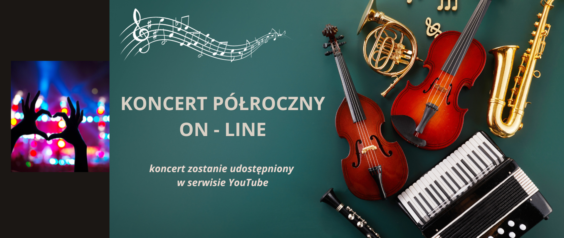 baner koloru zielonego, po prawej instrumenty skrzypce, akordeon, trąbka, po lewej ręce ułożone w serce, na środku napisy o wydarzeniu