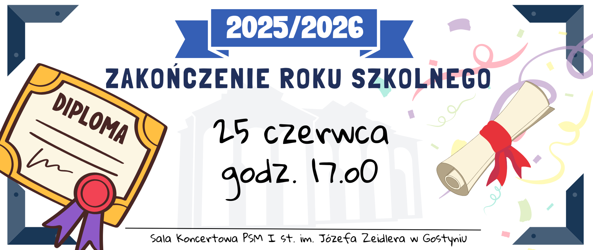Plakat informujący o zakońćzeniu roku szkolnego.