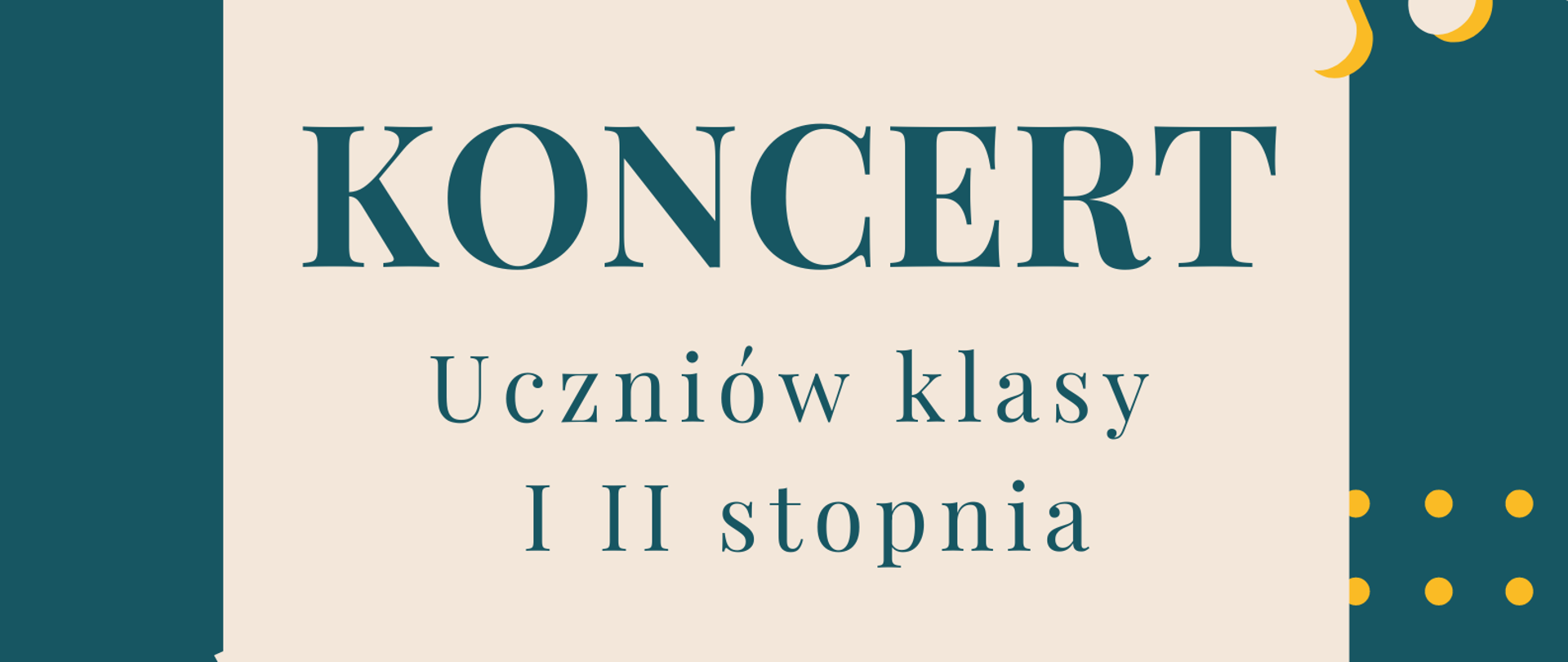 Na zielonym tle w rogach kolorowe nuty oraz pomarańczowe i żółte kropeczki, w części centralnej beżowa ramka, w górnej części logo szkoły - czerwona nutka oraz pełna nazwa szkoły, poniżej nazwa Koncertu oraz prowadzący koncert, w dolnej części ramki data i godzina koncertu. 