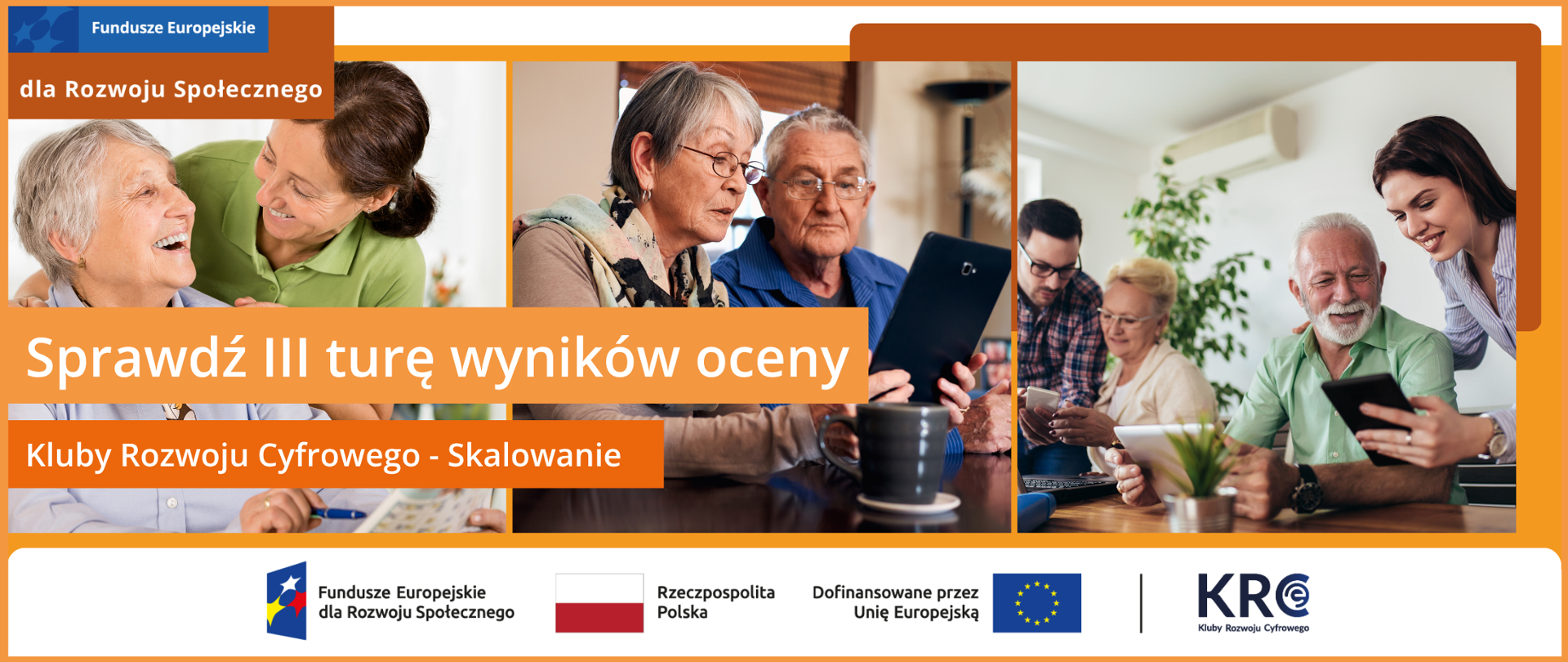 Sprawdź III turę wyników oceny. Kluby Rozwoju Cyfrowego - Skalowanie